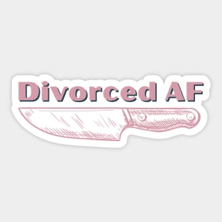 Divorced AF design Sticker